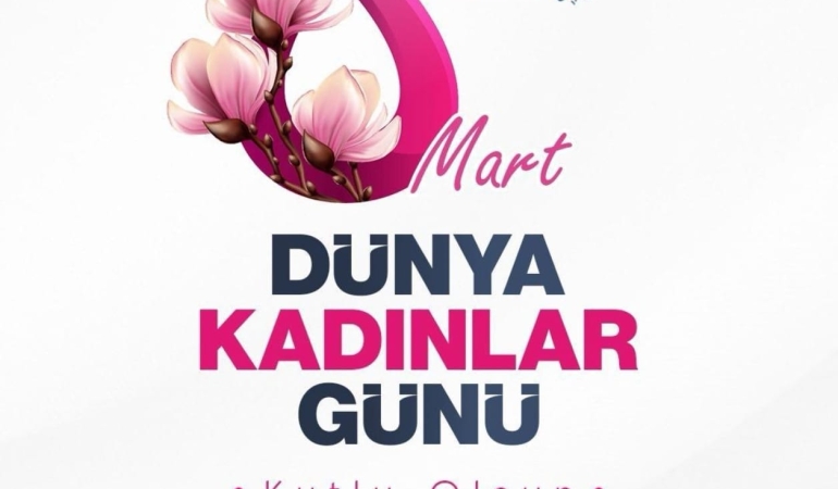 8 Mart Kadınlar Günü