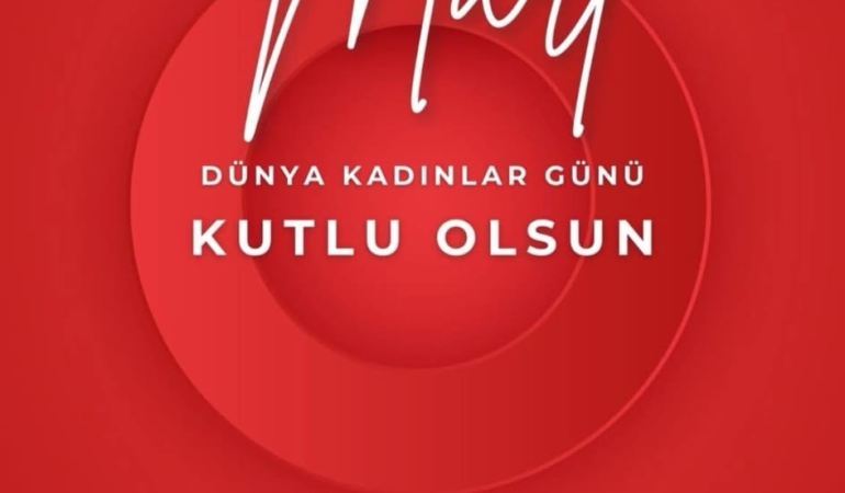 8 Mart Kadınlar Günü