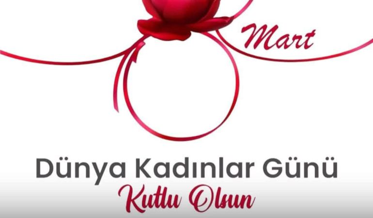 8 Mart Kadınlar Günü