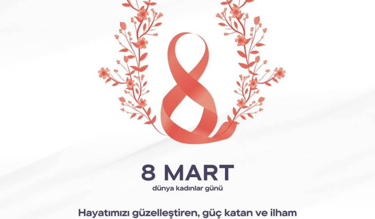8 Mart Kadınlar Günü