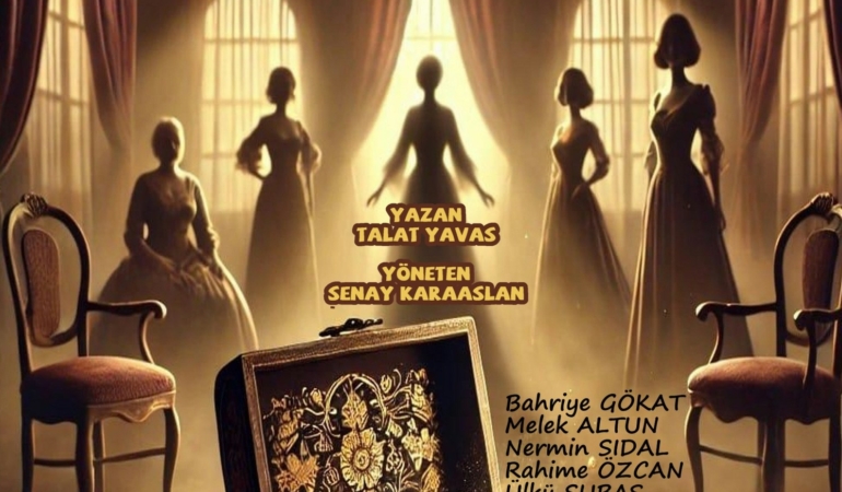 “4 KADIN 1 YÜZÜK” TİYATRO OYUNU KERVANSARAY’DA SAHNELENECEK