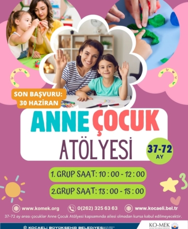 KO-MEK'te _Anne-Çocuk Atölyesi_ başlıyor